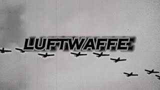 LUFTWAFFE//WWII Edit//