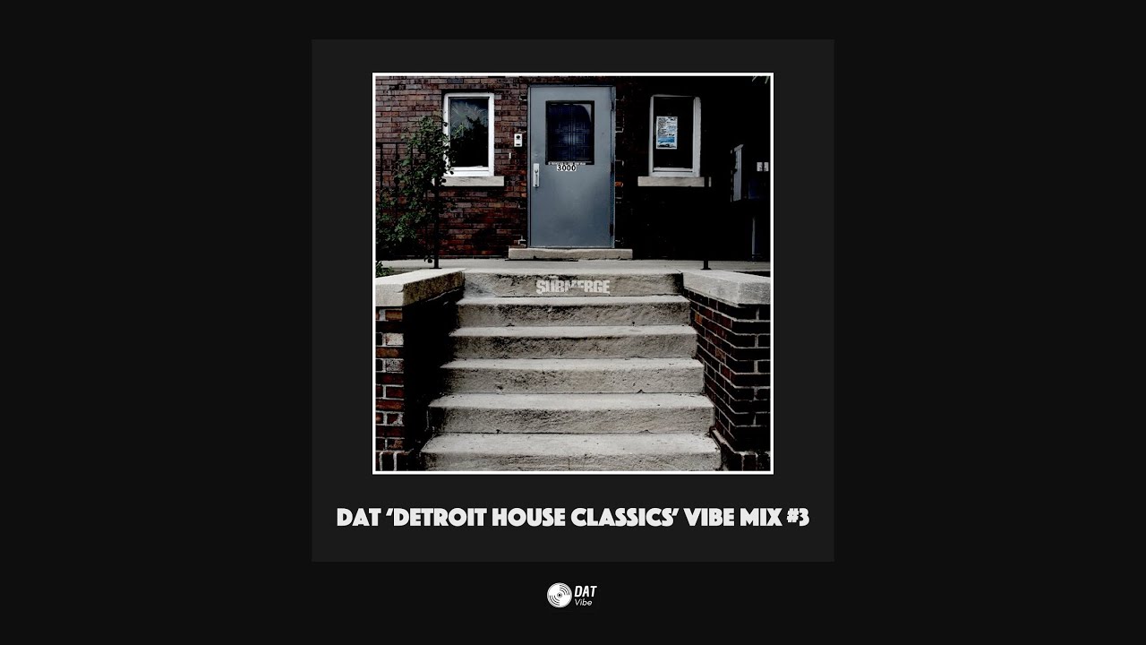 Dat 'Detroit House Classics' Vibe Mix #3 [Vinyl Only]