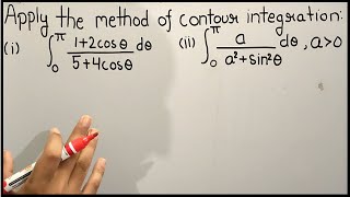 Integration round the unit circle|Method of contour integration|Part 3|Theta Classes