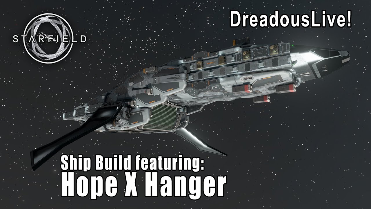 Starfield ship build using Hope X Hanger - YouTube