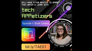 Tech APPetizer Episode 1: Book Creator