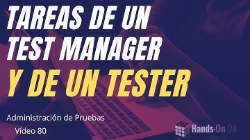 Tareas de un Líder de Pruebas y de un Tester, Hands-on QA, VF-80.