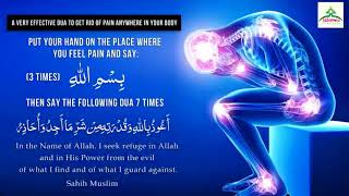 Dua For Pain - A very EFFECTIVE dua to get rid of PAIN anywhere in your body.