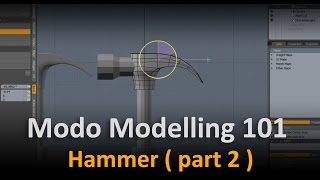 Modo Modelling:  Hammer ( part 2 )