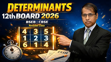 Determinants Important Questions | BSEB & CBSE Board Exam 2026 Special | Prof. K.C. Sinha