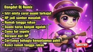 Istri Minta Cerai, Suami Terkesima! | HP Jadi Sumber Masalah Rumah Tangga | Dangdut DJ Remix