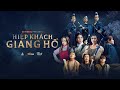 HIỆP KHÁCH GIANG HỒ | ACTION C