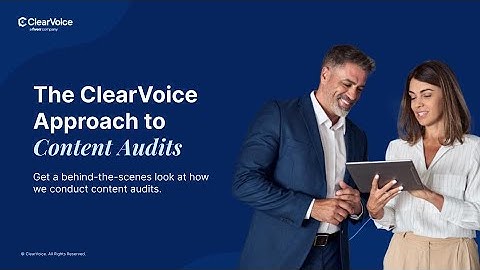 The ClearVoice Approach to Content Audits I A ClearVoice SlideShare