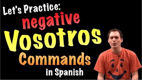 03 Vosotros commands - Practice 2