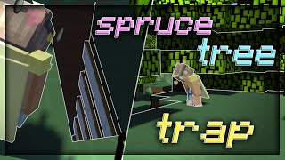 ingenious spruce tree trap - hypixel uhc