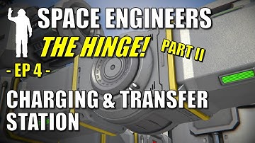 Space Engineers EP4 - Hinge Explained pt 2 - How to Make Charging & Transfer Station | For Beginners