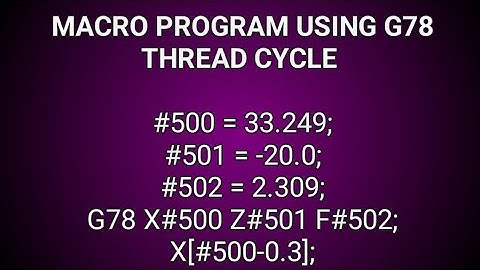 cnc macro program (G78 thread using macro variables)