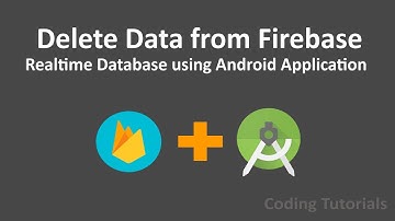7-Delete Data from Firebase Realtime Database using Android Application | Firebase+Android Tutorials