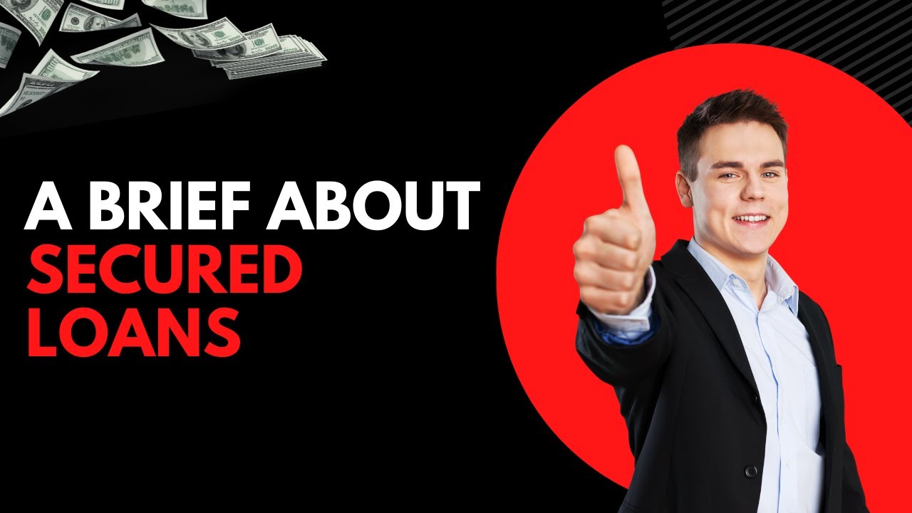 A Brief About Secured Loans || How To Get A Secured Loan - Easy Steps! @wiki @wiki Tube