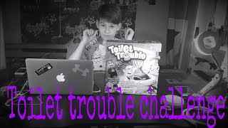 Toilet trouble challenge
