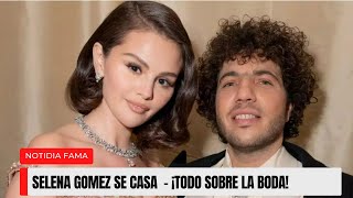 Selena Gomez y Benny Blanco se casan en septiembre: invitados, lugar y todos los detalles 💍