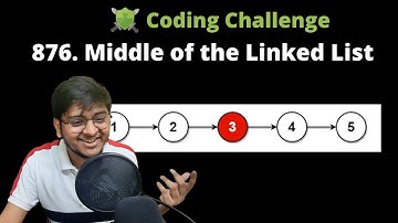 876. Middle of the Linked List | Coding Challenge | Let