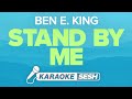 Ben E. King - Stand By Me (Karaoke)