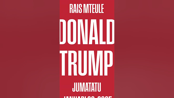 Kuapishwa kwa Rais- Mteule Donald Trump Januari 20, 2025