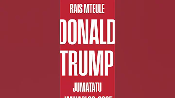 Kuapishwa Kwa Rais Mteule Donald Trump Januari 20 2025 