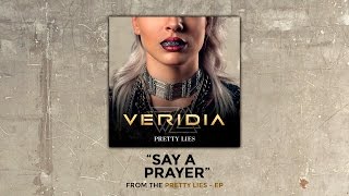 Watch Veridia Say A Prayer video
