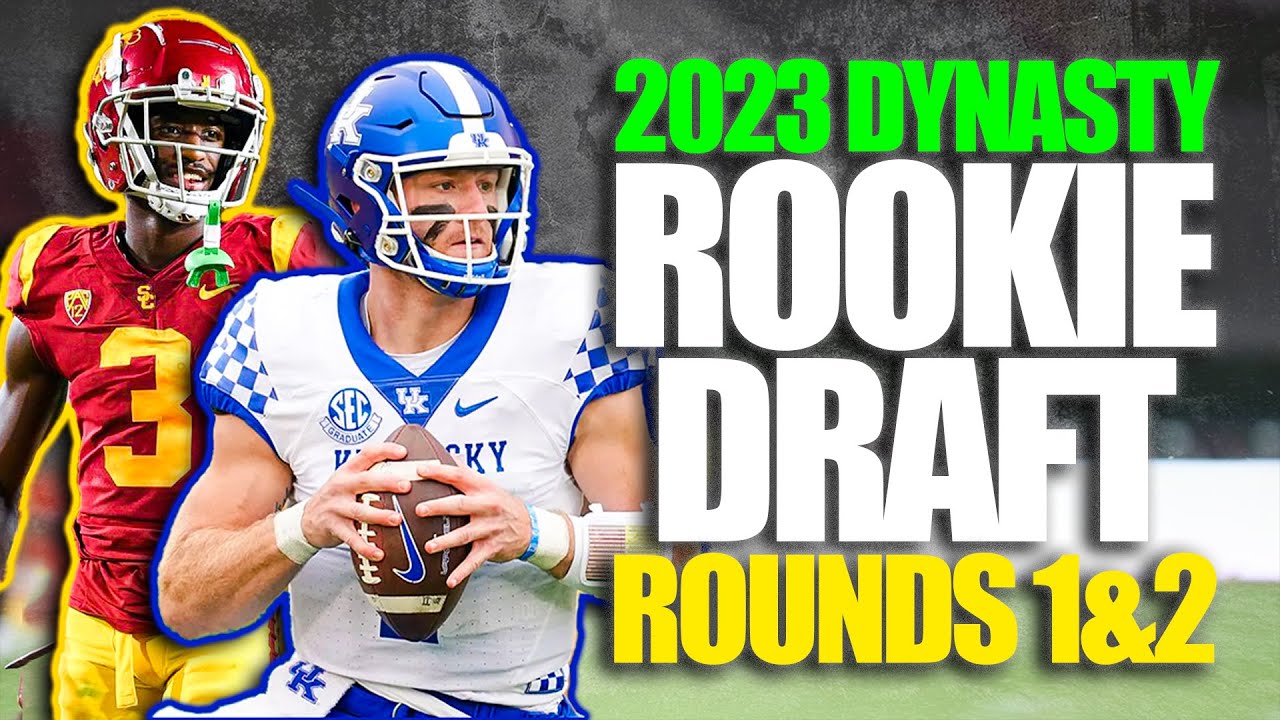 Dynasty Football Rookie Draft 2023 Round 1 & 2 YouTube