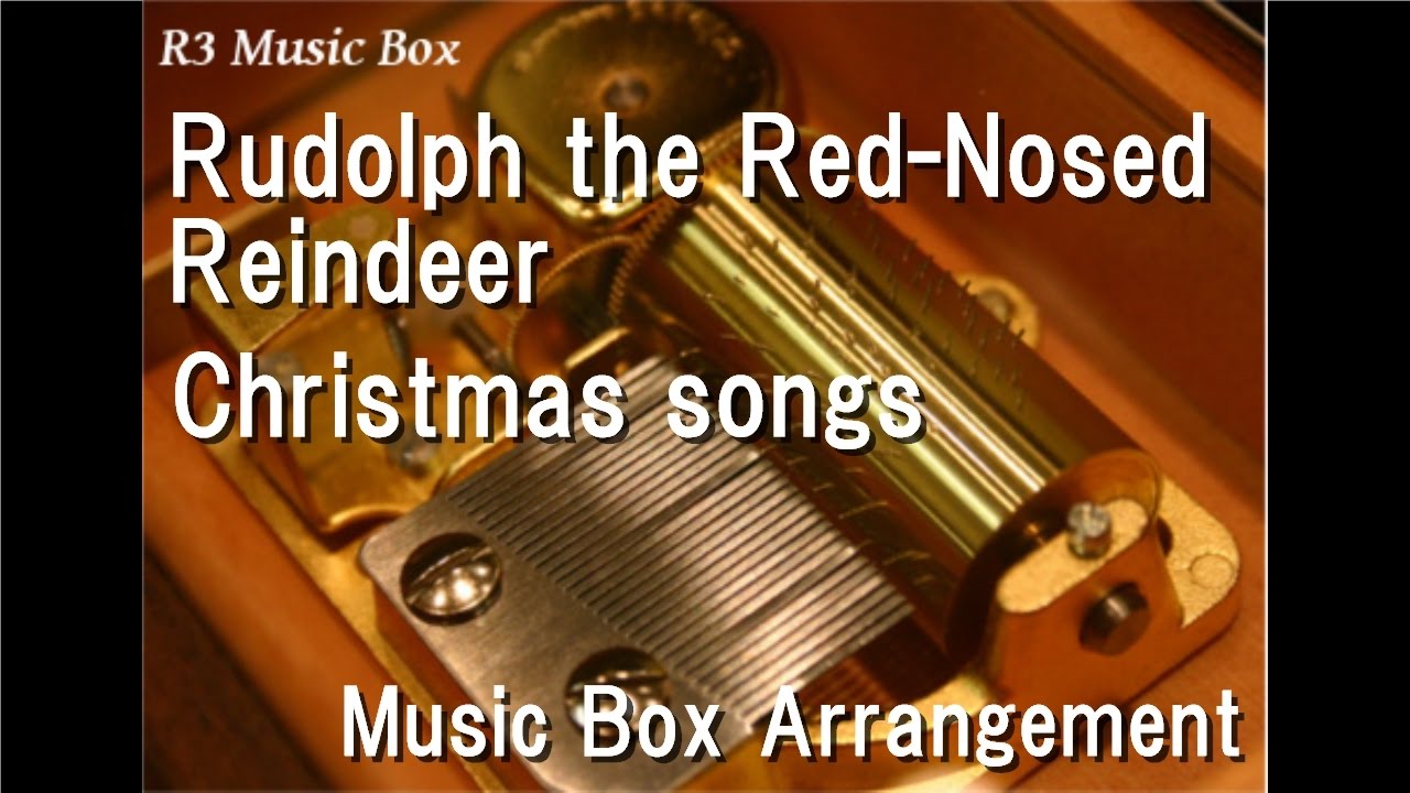 Rudolph the Red-Nosed Reindeer/Christmas songs Music Box - YouTube