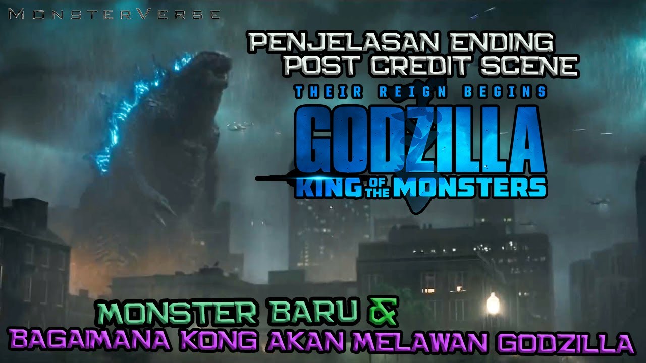 Godzilla King Of The Monsters End Credits Penjelasan Ending & Post Credit Scene Godzilla King of The Monsters