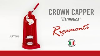 Rigamonti Pietro Figli - Art 106 Crown Capper Hermetica