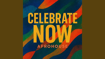CELEBRATE NOW