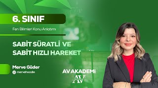 Av Yayınları 6.Sınıf Fen Bilimleri Konu Anlatımı Sabit Süratli Ve Sabit Hızlı Hareket