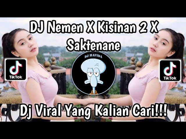 DJ NEMEN X KISINAN 2 X SAKTENANE VIRAL TIKTOK 2023 || DJ JAWA YANG LAGI TRENDING PENUTUP AKHIR TAHUN class=