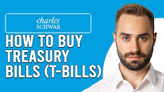 How To Buy Treasury Bills (T-Bills) On Schwab (Invest/Purchase Treasury Bills (T-Bills) On Schwab)