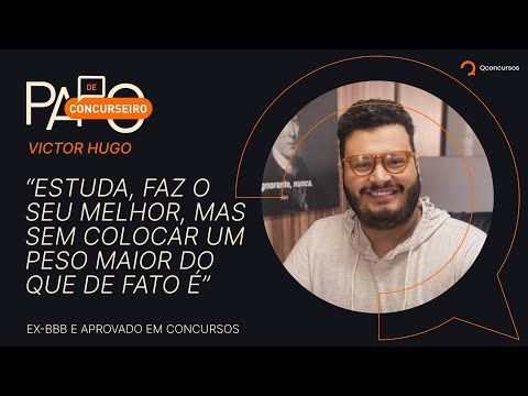 Victor Hugo: Ex-BBB e aprovado em concursos públicos | Papo de Concurseiro