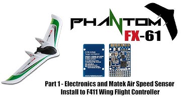 FX-61 Rebuild - Part 1 -  Electronics and Matek Air Speed Sensor Install to F411 Wing