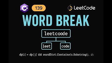 LeetCode 139: Word Break | CSharp Solution | Dynamic Programming