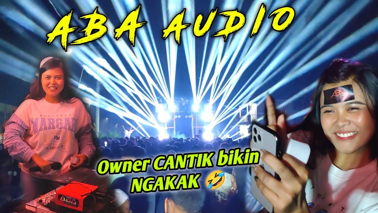 Owner sound cantik kocak😂 Cek sound aba audio Jember