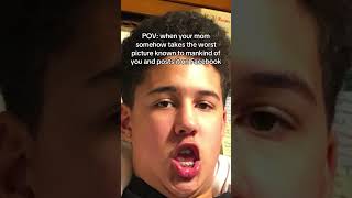 POV: your mom posts the worst picture of you on Facebook #POV #relatable #Shorts