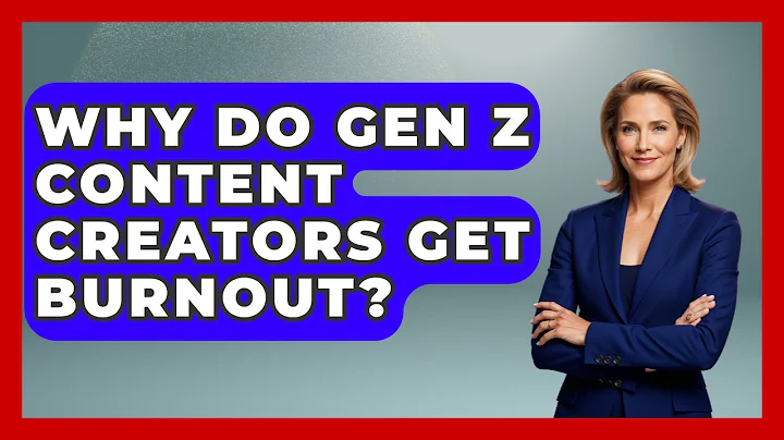 Why Do Gen Z Content Creators Get Burnout? - Gen Z Unfiltered