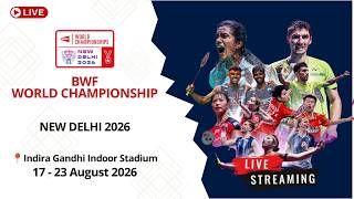 🔴 Live Day 2 | BWF World Championships 2026 New Delhi, India | Live Score Badminton