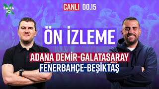 Adana Demi̇rspor - Galatasaray Fenerbahçe - Beşi̇ktaş Sinan Yılmaz Ve Hasan Hüseyin Alimoğlu