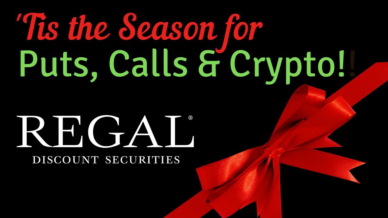 'Tis the Season for Puts, Calls & Crypto with Regal!