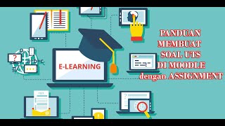 Part 1 : Panduan Membuat dan Mengelola Soal UTS di MOODLE