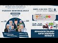 Live Stream Parseh Bersholawat Dalam Rangka Malam Tahun Baru Islam 1 Muharram 1446 Hijriyah