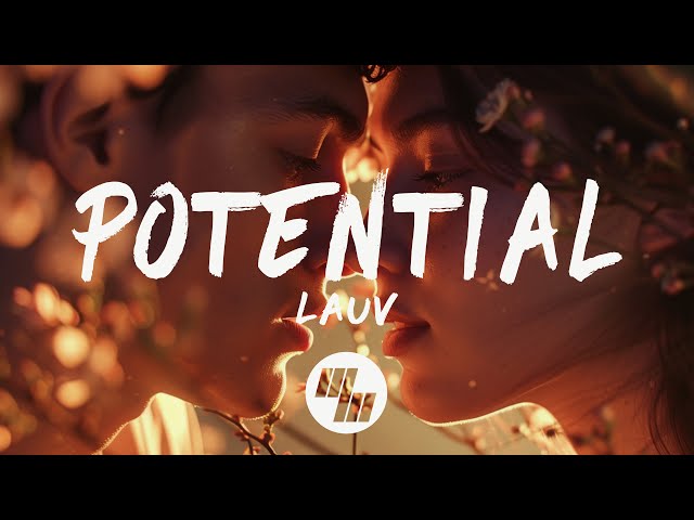 Lauv - Potential (Lyrics) class=