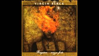 Watch Virgin Black Lacrimosa i Am Blind With Weeping video