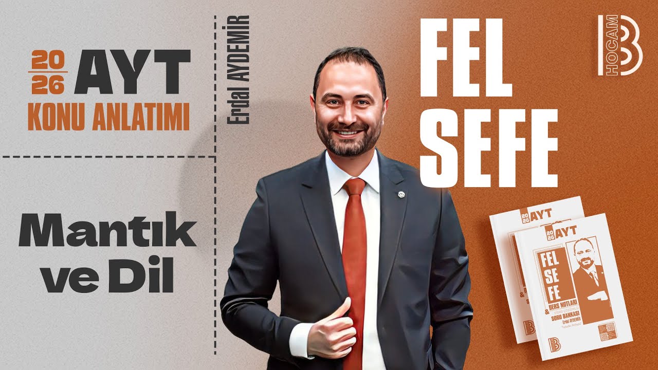 13) AYT Felsefe Kampı - Mantık ve Dil - Erdal Aydemir - 2026