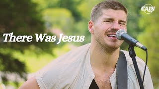 Video thumbnail of "There Was Jesus - Zach Williams & Dolly Parton - CAIN COVER"