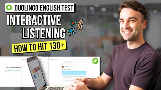 How to Score 130+ on the NEW Duolingo Interactive Listening Question