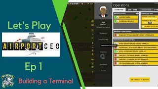 Airport CEO :EP1 - Terminal, Runway, Fuel